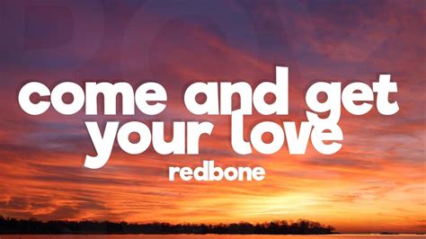 Come and .
